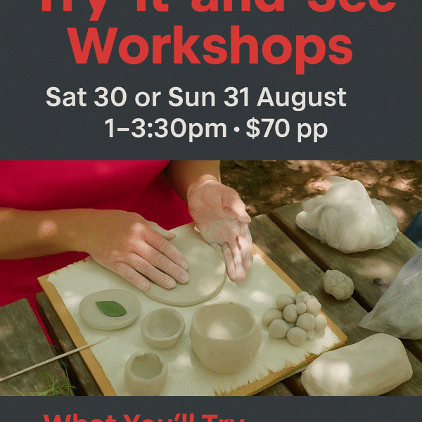 Pottery Try-It-and-See Workshop Sunday 31 August- 1.30pm-330pm